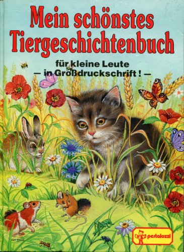 9783614530552: Mein schnstes Tiergeschichtenbuch fr kleine Leute - in GroBdruckschrift! -