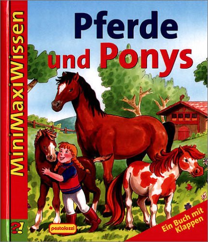 Imagen de archivo de MiniMaxiWissen - Pferde und Ponys. Ein Buch mit Klappen a la venta por Eulennest Verlag e.K.
