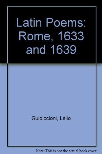 Latin Poems - Rome 1633 and 1639: Edited with Introduction, Translation and Commentary by John Ke...