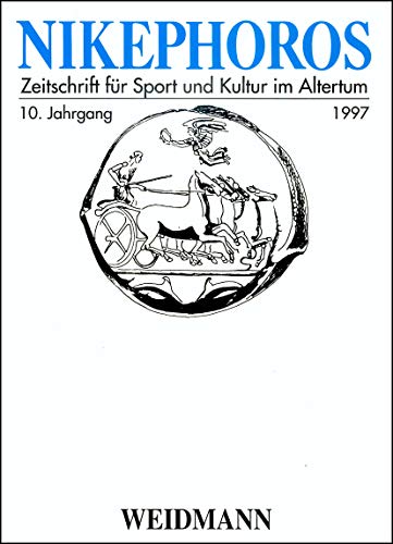 9783615001969: Nikephoros - Zeitschrift fr Sport und Kultur im Altertum. 10. Jahrgang 1997