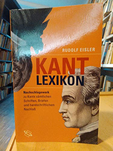 9783615003581: Kant Lexikon: Nachschlagewerk zu Kants smtlichen Schriften, Briefen und handschriftlichem Nachla