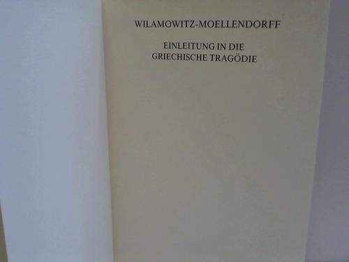 Beispielbild fr Einleitung in die Griechische Tragdie. zum Verkauf von SKULIMA Wiss. Versandbuchhandlung