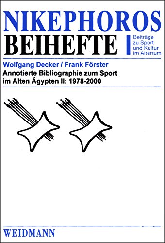 Annotierte Bibliographie zum Sport im Alten Agypten II: 1978-2000.