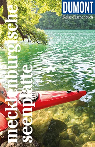 Stock image for DuMont Reise-Taschenbuch Mecklenburgische Seenplatte: Reisefhrer plus Reisekarte. Mit individuellen Autorentipps und vielen Touren. for sale by Revaluation Books