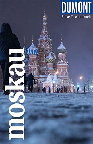 Beispielbild fr DuMont Reise-Taschenbuch Moskau: Reisefhrer plus Reisekarte. Mit individuellen Autorentipps und vielen Touren. zum Verkauf von medimops