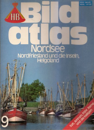 Imagen de archivo de HB Bildatlas 9 :Nordsee, Nordfriesland und die Inseln, Helgoland a la venta por Leserstrahl  (Preise inkl. MwSt.)