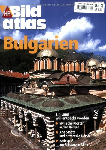 Stock image for Bulgarien. HB Bild-Atlas. Ein Land will entdeckt werden. for sale by Leuchtturm