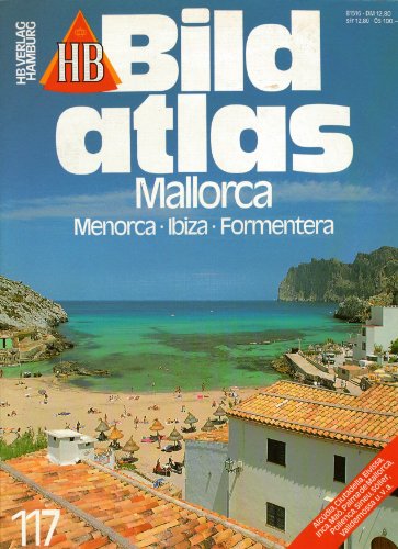 Mallorca, Menorca, Ibiza, Formentera, HB Bildatlas Nr. 117