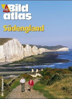 Südengland : Klippen und Kathedralen, Burgen und Badebuchten, Nationalparks und Gärten zwischen Kent und Cornwall Redaktion: Ulrike Klugmann - KLUGMANN, Ulrike