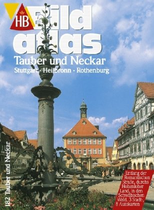 Beispielbild fr HB Bildatlas Tauber und Neckar, Stuttgart, Heilbronn, Rothenburg zum Verkauf von medimops