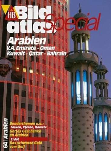 Stock image for HB Bildatlas Special Arabien, V.A. Emirate, Oman, Kuwait, Qatar, Bahrain for sale by medimops
