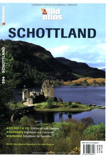 Stock image for HB Bildatlas Schottland: Kilt, Kult & Co.: Edinburgh und Glasgow. Kontraste: Highlands and Lowlands. Kulinaria: Schottland fr Genieer for sale by medimops