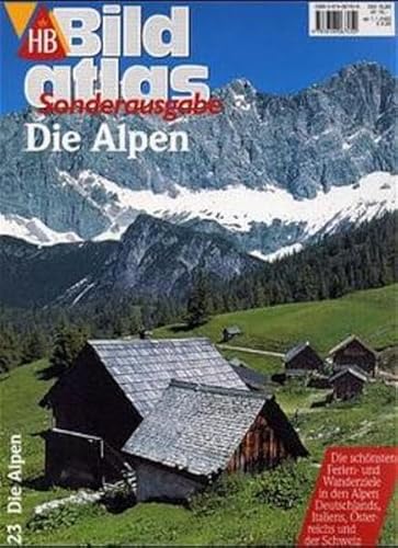 HB Bildatlas, H.23, Die Alpen (HB Bildatlas Sonderausgabe) - unbekannt