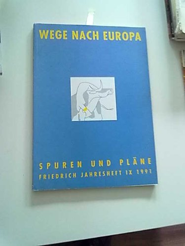 Beispielbild fr Wege nach Europa - Spuren und Plne, Jahresheft IX zum Verkauf von Versandantiquariat Felix Mcke