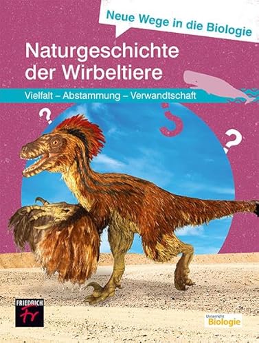 Beispielbild fr Neue Wege in die Biologie: Evolution der Wirbeltiere -Language: german zum Verkauf von GreatBookPrices