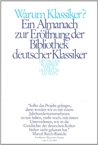 9783618600008: Warum Klassiker?: Ein Almanach zur Erffnungsedition der Bibliothek deutscher Klassiker