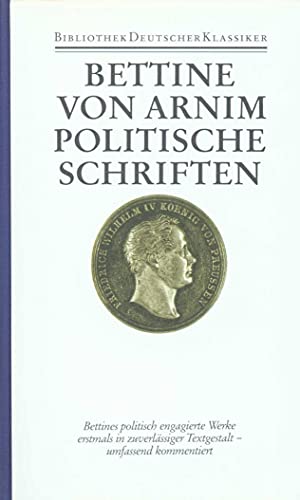 Werke und Briefe, 3 Bde., Ln, Bd.3, Politische Schriften (9783618600800) by Arnim, Bettina Von; Bunzel, Wolfgang; Landfester, Ulrike; Schmitz, Walter