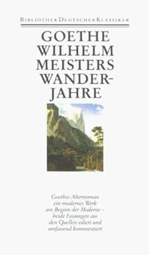 SÃ¤mtliche Werke, Briefe, TagebÃ¼cher und GesprÃ¤che, (Ln) 40 Bde., Bd.10, Wilhelm Meisters Wanderjahre (9783618603009) by Goethe, Johann Wolfgang Von; Neumann, Gerhard; Dewitz, Hans-Georg