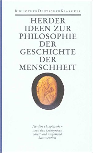 Werke, 10 Bde., Ln, Bd.6, Ideen zur Philosophie der Geschichte der Menschheit (9783618607601) by Herder, Johann Gottfried; Bollacher, Martin