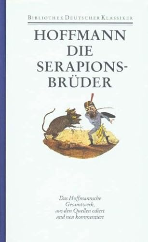 Sämtliche Werke. Die Serapions-Brüder. - Hoffmann, E.T.A.