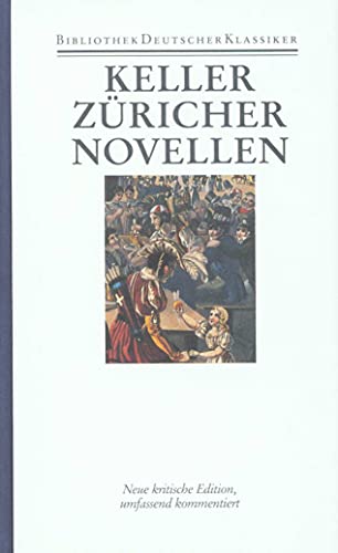 Stock image for Gottfried Keller: Zricher Novellen. Herausgegeben von Thomas Bning. for sale by Antiquariat Bernhardt