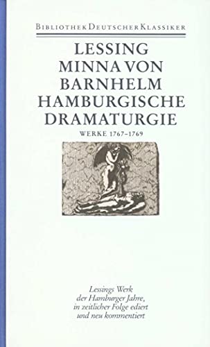 Werke 1767-1769 (Minna von Barnhelm/ Hamburgische Dramaturgie/ Wie die Alten den Tod gebildet), Hg. Klaus Bohnen, - Lessing, Gotthold Ephraim