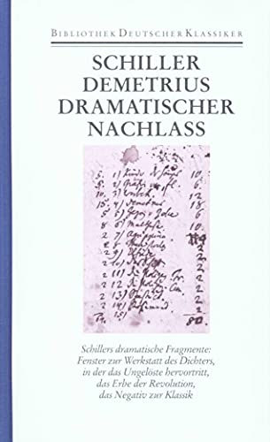 Imagen de archivo de Friedrich Schiller Demetrius Dramatischer Nachlass; Schillers dramatische Fragmente a la venta por Antiquarius / Antiquariat Hackelbusch