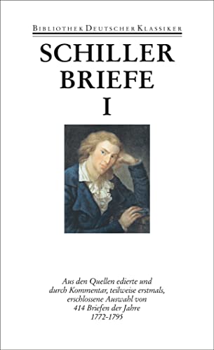 Werke und Briefe Briefe 1772-1795. Tl.1 : Aus d. Quellen ed. u. durch Kommentar erschloss. Auswahl von 414 Briefen. Hrsg. v. Georg Kurscheidt - Friedrich Schiller