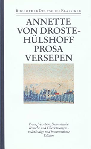 Prosa, Versepen, Dramatische Versuche, Übersetzungen. - Droste-Hülshoff, Annette von