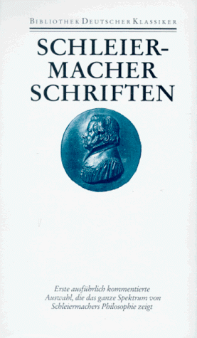 Schriften (Bibliothek der Philosophie) (German Edition) (9783618630906) by Schleiermacher, Friedrich