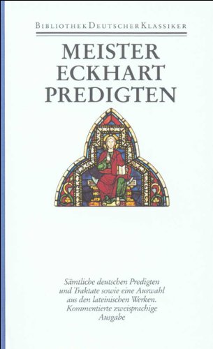 Werke in zwei Bänden: Band 1: Predigten: Sämtliche deutschen Predigten und Traktate sowie eine Auswahl aus den lateinischen Werken. Kommentierte zweisprachige Ausgabe: Bd. 20 - Eckhart, Meister