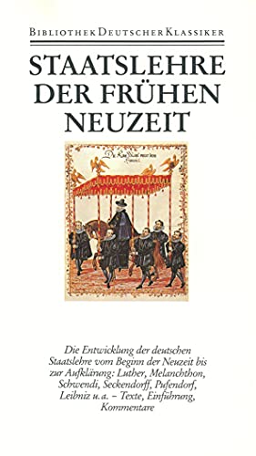 Staatslehre der fruhen Neuzeit (Bibliothek der Geschichte und Politik Band 16) (German Edition)