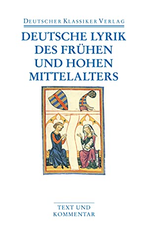 Beispielbild fr Deutsche Lyrik des frhen und hohen Mittelalters: Text und Kommentar (Deutscher Klassiker Verlag im Taschenbuch) zum Verkauf von medimops