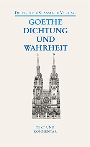 Imagen de archivo de Dichtung und Wahrheit: Text und Kommentar (Deutscher Klassiker Verlag im Taschenbuch) a la venta por medimops