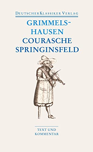 Beispielbild fr Courasche / Springinsfeld / Wunderbarliches Vogelnest I und II / Rathstbel Plutonis: Text und Kommentar (Deutscher Klassiker Verlag im Taschenbuch) zum Verkauf von medimops