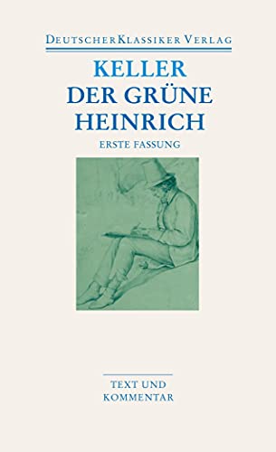 Beispielbild fr Der grne Heinrich. Erste Fassung. Text und Kommentar. zum Verkauf von Antiquariat Matthias Wagner