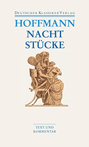 Nachtstücke / Klein Zaches Genannt Zinnober / Prinzessin Brambilla / Werke 1816-1820 - Hoffmann, Ernst Th. A. Hrsg. V. Gerhard Allroggen U. Hartmut Steinecke; Hoffmann, Ernst Th. A.; Steinecke, Hartmut; Allroggen, Gerhard