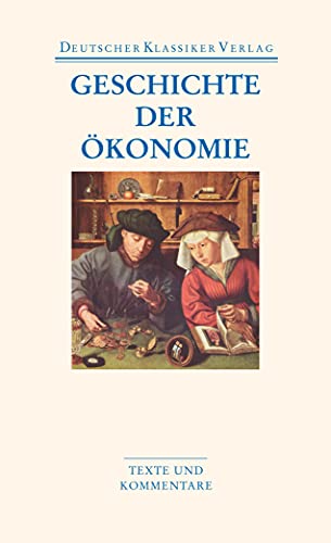 Beispielbild fr Geschichte der konomie (Deutscher Klassiker Verlag im Taschenbuch) zum Verkauf von medimops