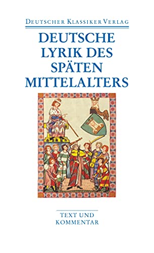 Beispielbild fr Deutsche Lyrik Des Spten Mittelalters zum Verkauf von Revaluation Books