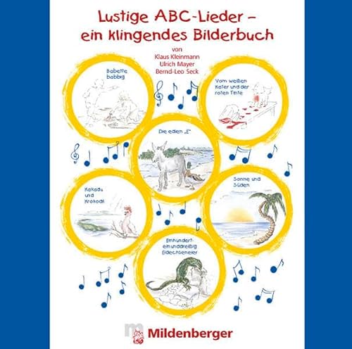 Lustige ABC-Lieder, ein klingendes Bilderbuch, 1 Audio-CD - Kleinmann, Klaus; Mayer, Uli; Seck, Leo