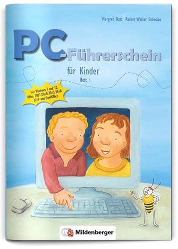 Beispielbild fr PC-Fhrerschein fr Kinder, Schlerheft 1: Fr Windows 7 und 10, Office 2007 / 2010 / 2013 / 2016, OpenOffice zum Verkauf von medimops
