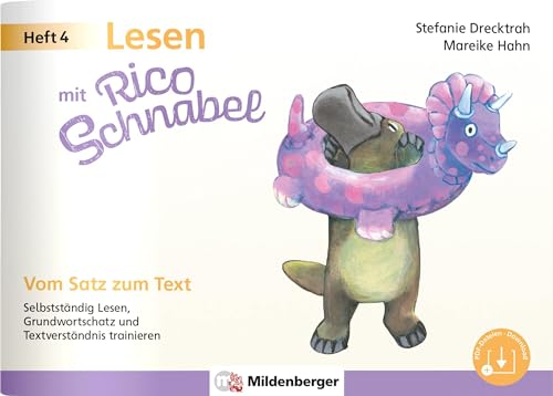 Beispielbild fr Lesen mit Rico Schnabel, Heft 4: Vom Satz zum Text: Selbststndig Lesen, Grundwortschatz und Textverstndnis trainieren (Rico Schnabel: bungshefte Deutsch) zum Verkauf von medimops