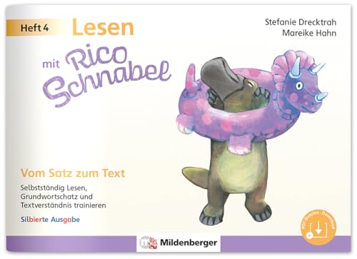 Stock image for Lesen mit Rico Schnabel, Heft 4: Vom Satz zum Text - silbierte Ausgabe for sale by GreatBookPrices