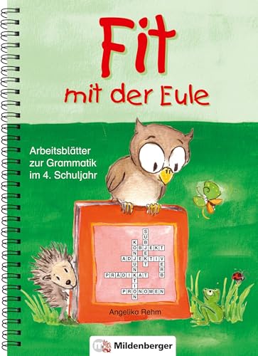 Beispielbild fr Fit mit der Eule 4. 4. Schuljahr: Arbeitsbltter zur Grammatik. 84 Kopiervorlagen zum Verkauf von medimops