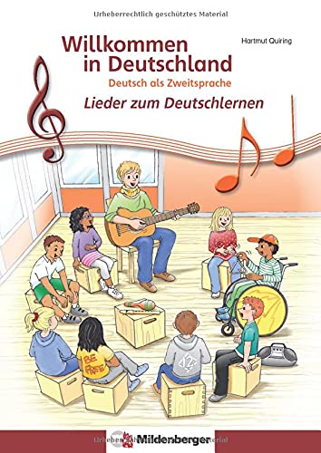 Beispielbild fr Willkommen in Deutschland - Lieder zum Deutsch lernen, Schlerheft: Deutsch als Zweitsprache zum Verkauf von medimops
