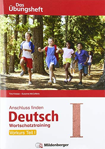 9783619141579: Anschluss finden / Deutsch - Das Übungsheft - Vorkurs Teil I: Wortschatztraining Klasse 1 bis 4