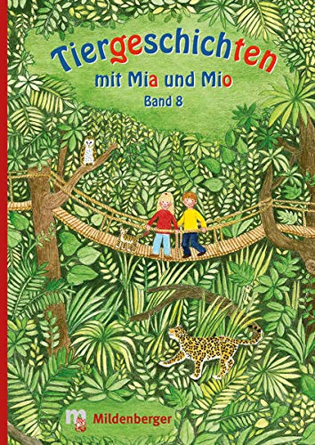 Tiergeschichten mit Mia und Mio - Band 8 - Bettina Erdmann