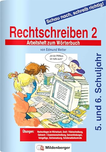 Beispielbild fr Schau nach, schreib richtig! Rechtschreiben 2. Arbeitsheft: 5./6. Schuljahr, fr weiterfhrende Schulen, alle Bundeslnder zum Verkauf von medimops