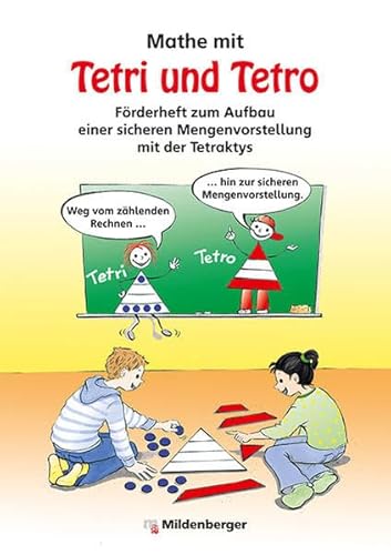 Mathe mit Tetri und Tetro: Förderheft zum Aufbau einer sicheren Mengenvorstellung mit der Tetraktys - Andreas Geiger
