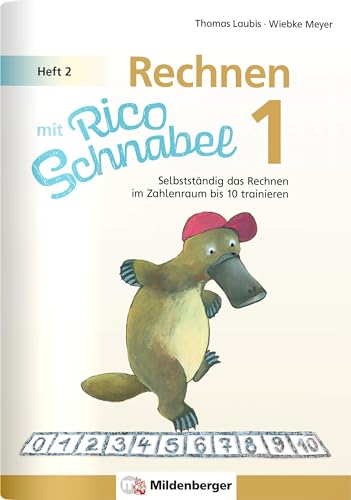 Imagen de archivo de Rechnen mit Rico Schnabel 1, Heft 2 - Rechnen im Zahlenraum bis 10 a la venta por GreatBookPrices